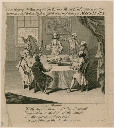 The Calves Head Club, held on 30 January 1734 at the Golden Eagle in Suffolk Street by English School
