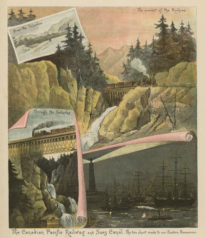 The Canadian Pacific Railway and Suez Canal. The Two Short Roads to our Eastern Possessions by English School