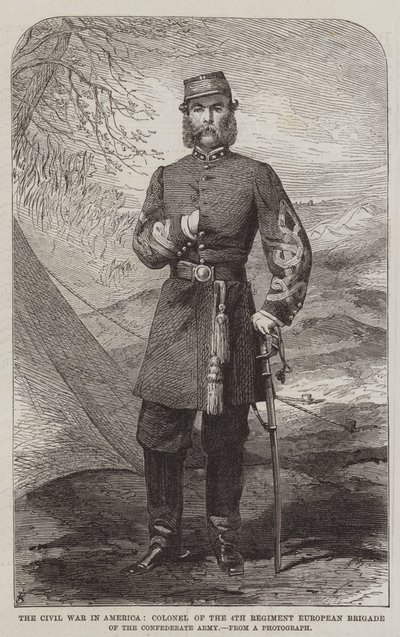 The Civil War in America, Colonel of the 4th Regiment European Brigade of the Confederate Army by English School