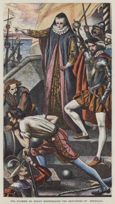 The Duchess de Rohan Encouraging the Defenders of Rochelle by English School