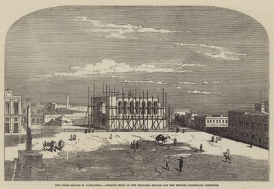 The Great Square in Alexandria, Present State of the Proposed Church for the English Protestant Residents by English School