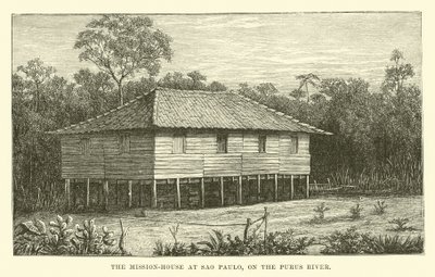 The Mission-house at Sao Paulo, on the Purus River by English School