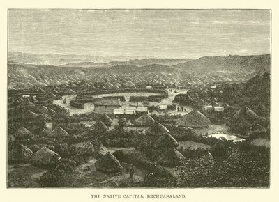 The Native Capital, Bechuanaland by English School