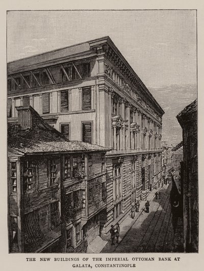 The New Buildings of the Imperial Ottoman Bank at Galata, Constantinople by English School