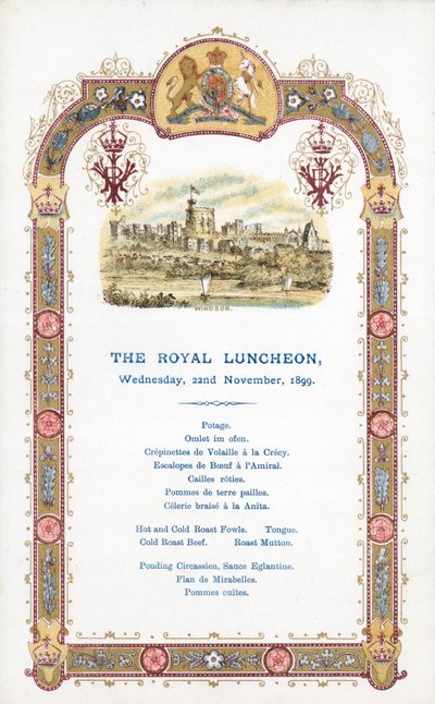 The Royal Luncheon, Wednesday 22 November 1899, menu by English School