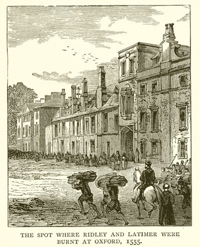 The Spot where Ridley and Latimer were Burnt at Oxford, 1555 by English School