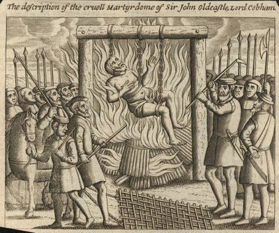 The Description of the Cruel Martyrdom of Sir John Oldcastle, Lord Cobham by English School