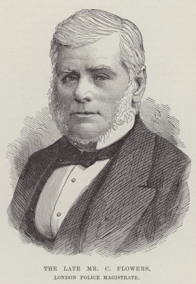 The late Mr C Flowers, London Police Magistrate by English School