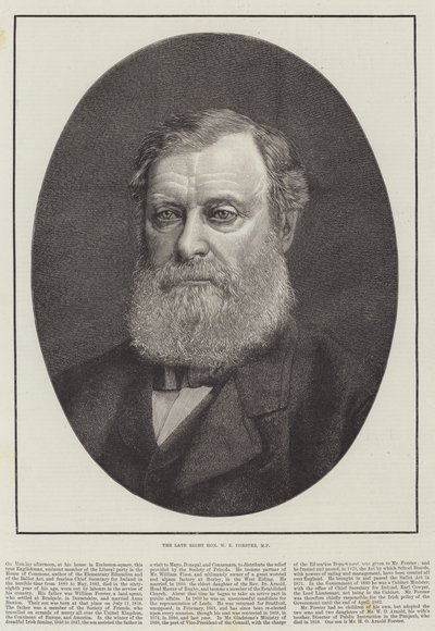 The late Right Honourable W E Forster, MP by English School