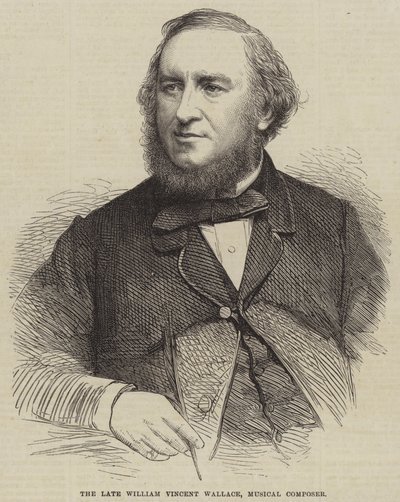 The late William Vincent Wallace, Musical Composer by English School