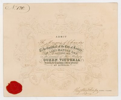 Ticket to Guildhall, City of London, to Admit the Marquis of Chandos on Lord Mayor