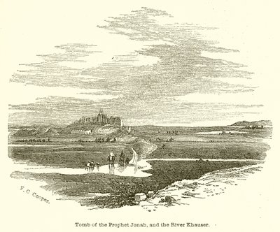 Tomb of the Prophet Jonah, and the River Khauser by English School