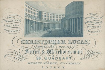 Trade card advertising Christopher Lucas, wholesale and retail furrier and warehouseman, 59, Quadrant, Regent Street, Piccadilly, London by English School