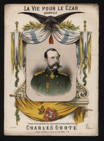 Tsar Alexander II of Russia, Cover of La Vie pour le Czar, a Quadrille by Charles Coote by English School
