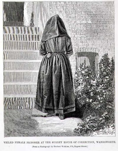 Veiled Female Prisoner at the Surrey House of Correction, Wandsworth, from 