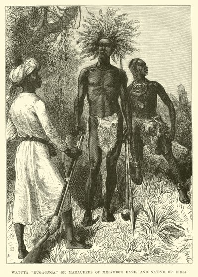 Watuta Ruga-Ruga, or Marauders of Mirambos band, and native of Uhha by English School