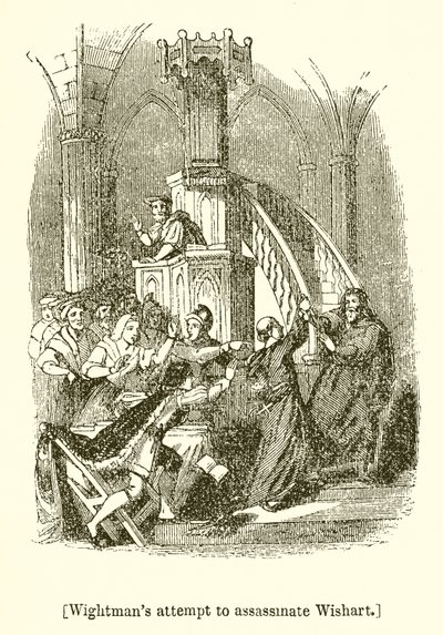 Wightmans Attempt to Assassinate Wishart by English School