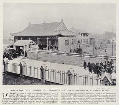 Christian hospital at Tientsin, first patronised and then confiscated by a heathen Viceroy by European Photographer