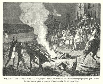 The Saracens Launch Greek Fire Against the Wooden Towers and Works Prepared by Saint Louis