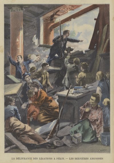 The Boxer Rebellion: The Final Anguish of the Occupants of the Foreign Legations in Beijing Before the Lifting of the Rebel Siege by Fortune Louis Meaulle