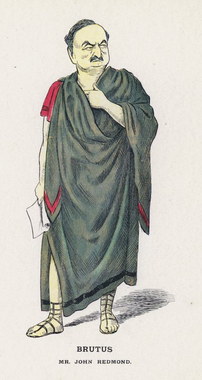 Brutus, Mr John Redmond by Francis Carruthers Gould
