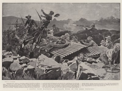 A Sortie from Mafeking, Desperate Work in the Boer Trenches by Frederic de Haenen