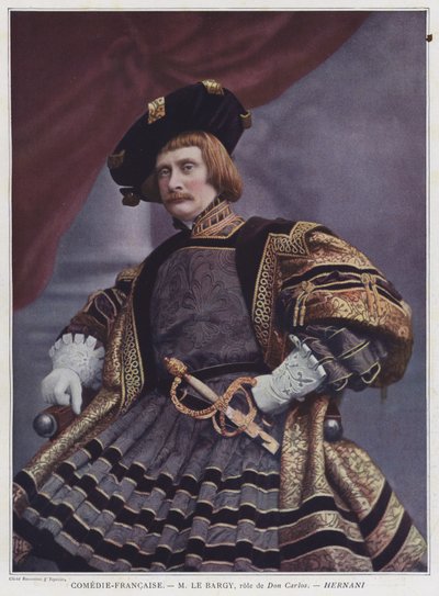 Charles le Bargy as Don Carlos in Hernani by French Photographer