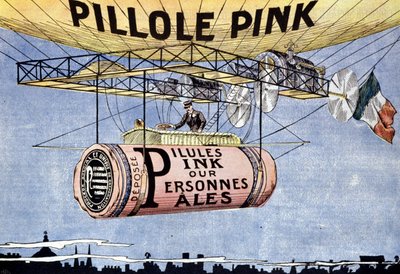 Advertising for Pink Pills: Miracle Pills for Pale and Weakened People. They Regenerate Blood and Tone the Nerves. Circa 1904 by French School
