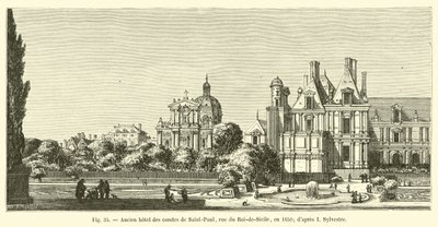 Former Hotel of the Counts of Saint-Paul, Rue du Roi-de-Sicile, in 1650; after I Sylvestre by French School