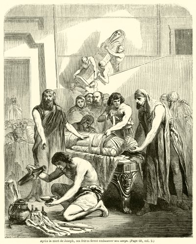 After the death of Joseph, his brothers had his body embalmed by French School