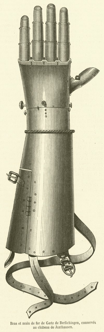 Iron arm and hand of Goetz of Berlichingen, kept at the castle of Jaxthausen by French School