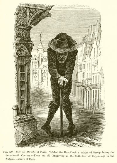Cour des Miracles of Paris. Talebot the Hunchback, a Celebrated Scamp during the Seventeenth Century by French School