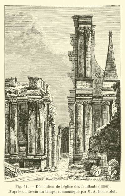 Demolition of the Feuillants Church, 1806, after a Drawing of the Time, Communicated by M. A. Bonnardot by French School