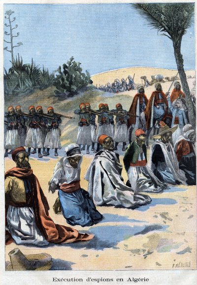 Execution of spies in southern Algeria by the French colonial army in Le Petit Parisien by French School