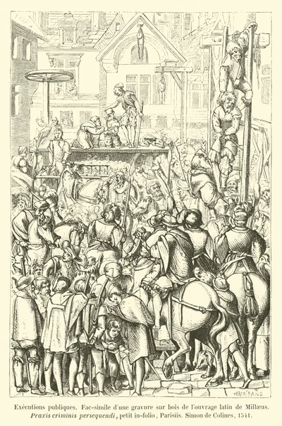 Public executions, Facsimile of a woodcut from the Latin work of Millaeus, Praxis criminis persequendi, small folio, Paris, Simon de Colines, 1541 by French School