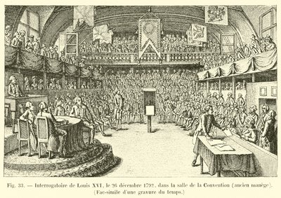 Interrogation of Louis XVI, December 26, 1792, in the Convention Hall, Former Manege, Facsimile of an Engraving of the Time by French School