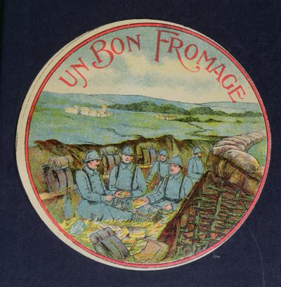 Label for Un Bon Fromage Camembert cheese depicting soldiers in the trenches by French School