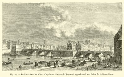 The Pont-Neuf in 1760, after a painting by Raguenet belonging to the baths of the Samaritaine by French School