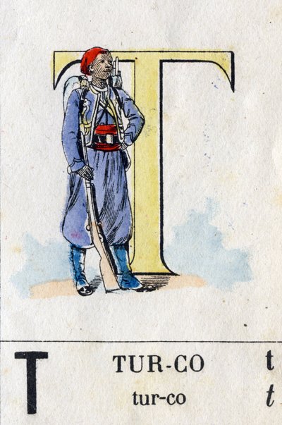 Letter T like Turco. Military Alphabet. Imaging of Epinal, circa 1870-1880 by French School