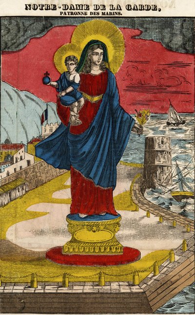 Our Lady of the Guard, patron saint of sailors. Image of Epinal, first half of the 19th century. by French School