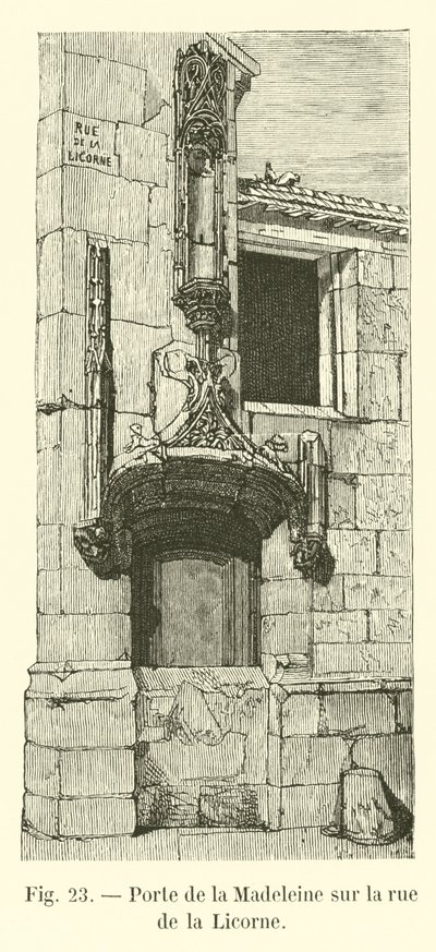 Porte de la Madeleine on the Rue de la Licorne by French School