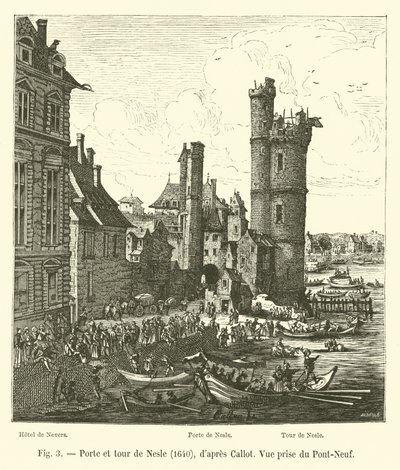 Gate and Tower of Nesle, 1640, after Callot, View Taken from the Pont-Neuf by French School