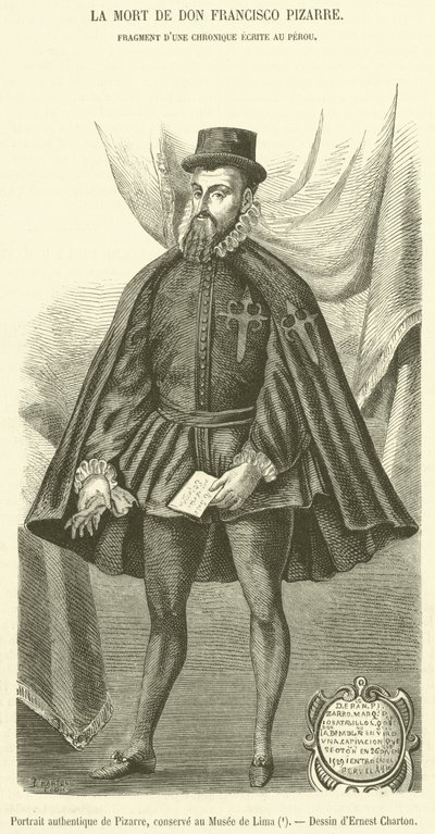 Authentic Portrait of Pizarro, Preserved in the Museum of Lima by French School