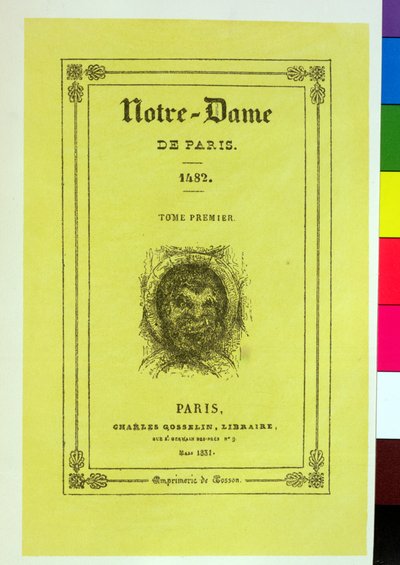 Reproduction of the front cover of the first edition of Notre-Dame de Paris by Victor Hugo published in 1831 by French School
