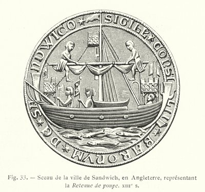 Seal of the Town of Sandwich, England, Representing the Stern Retention, 13th Century by French School