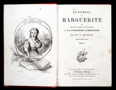 The Diary of Margarita or the two years of preparation for the first communion by Miss V. Monniot. by French School