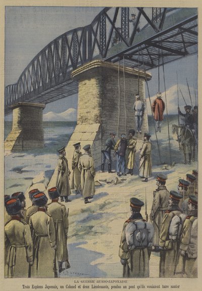 The Russo-Japanese War: Russian Troops Hanging Three Japanese Saboteurs from the Bridge They Were Planning to Blow Up by French School