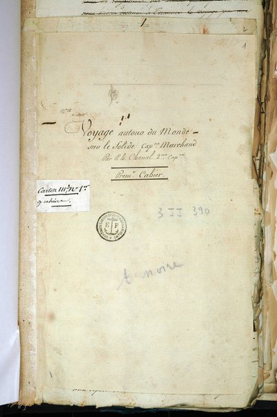 Title page of the original manuscript of Second Captain Chanal, the Journey around the world on the Solid Captain Marchand (a Logbook) by French School