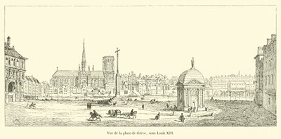 View of Place de Greve, under Louis XIII by French School