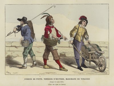 Well Cleaner, Oyster Vendor and Vinegar Seller, Reign of Louis XIII of France, 17th Century by French School